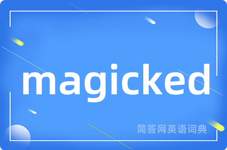 magicked