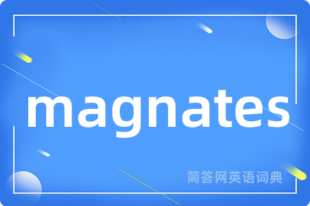 magnates