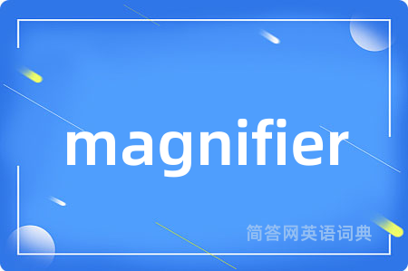 magnifier