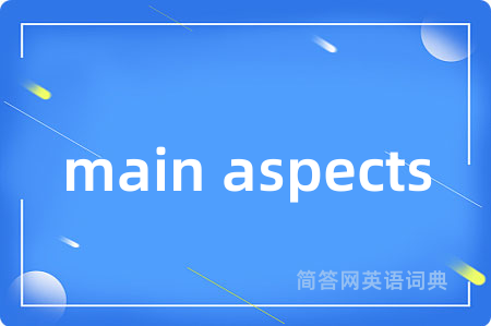 main aspects