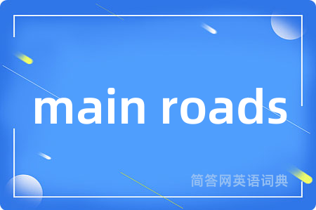 main roads