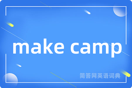 make camp