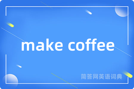 make coffee