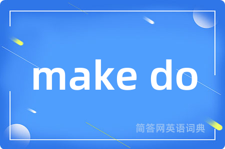 make do