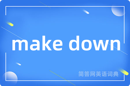 make down