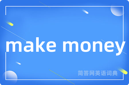 make money