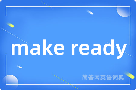 make ready