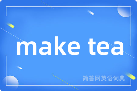 make tea