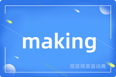 making
