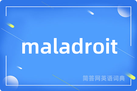 maladroit