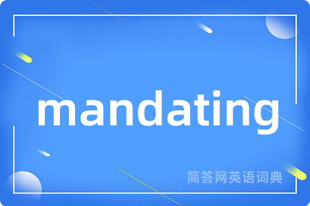 mandating