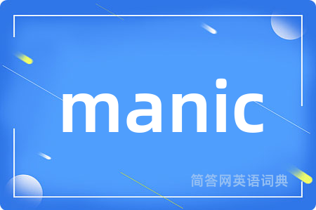 manic