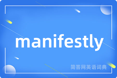 manifestly