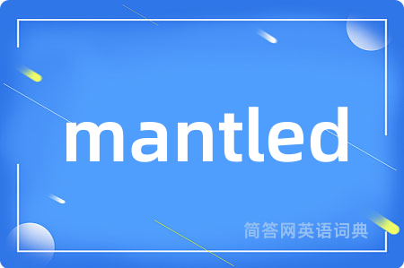 mantled