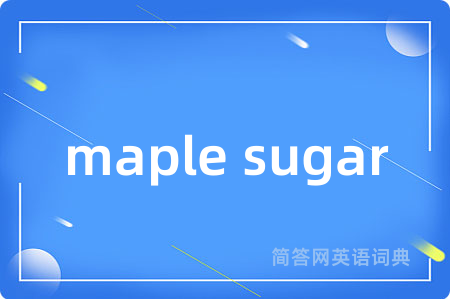 maple sugar