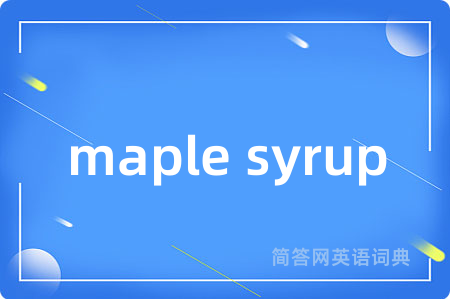 maple syrup
