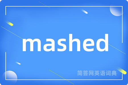 mashed