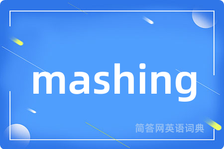 mashing
