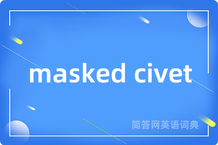 masked civet