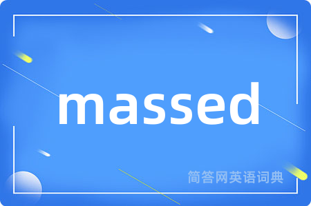 massed