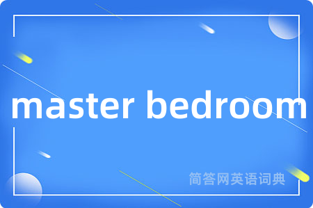 master bedroom