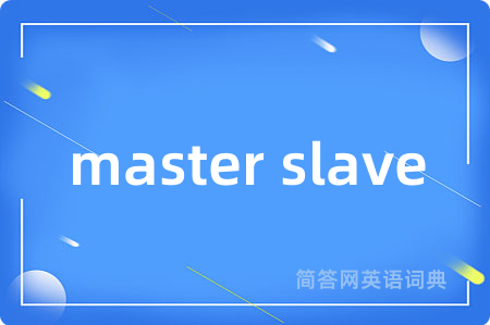 master slave