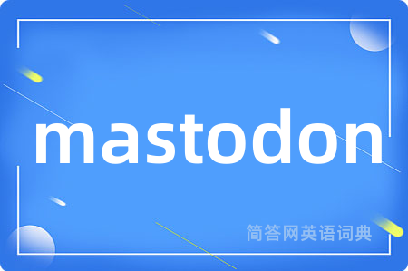 mastodon