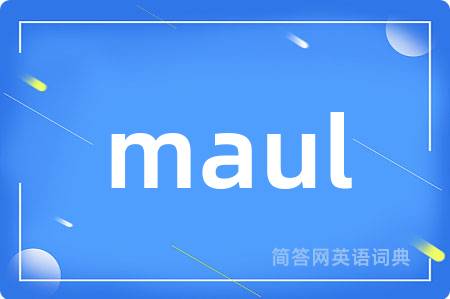 maul