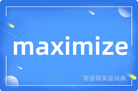 maximize