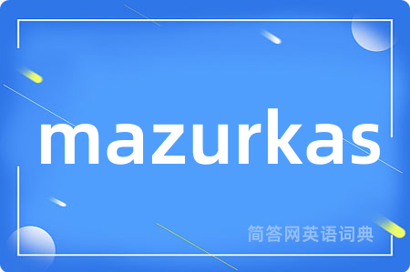 mazurkas