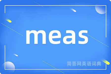 meas