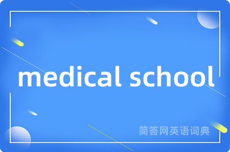 medical school