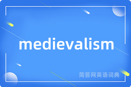 medievalism