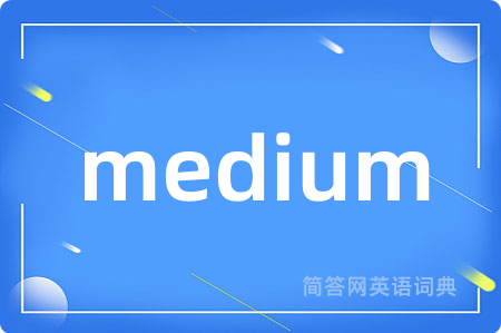 medium