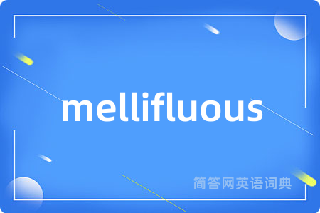 mellifluous