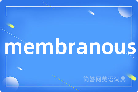 membranous