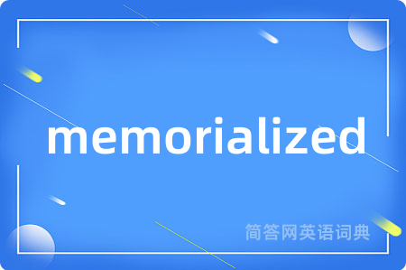 memorialized