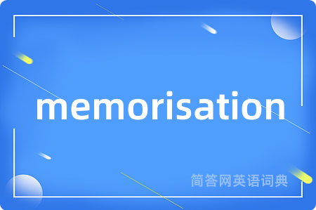 memorisation