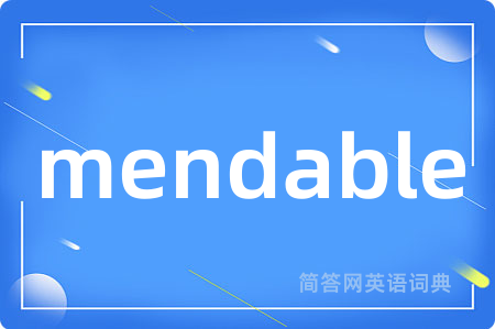 mendable