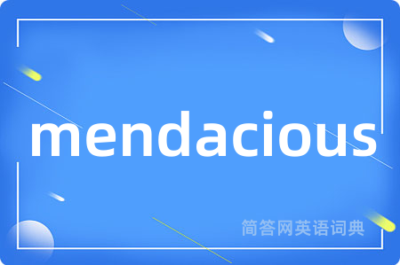 mendacious