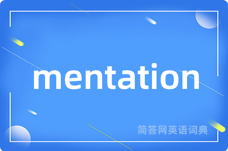 mentation