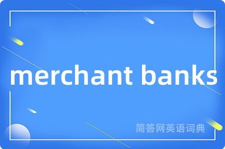 merchant banks