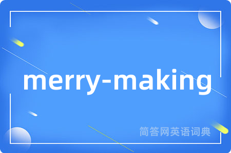 merry-making