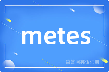metes