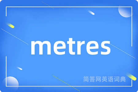 metres