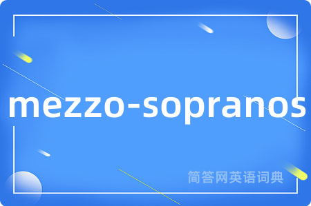 mezzo-sopranos