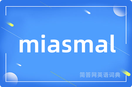 miasmal