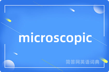 microscopic