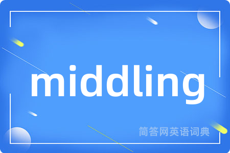 middling