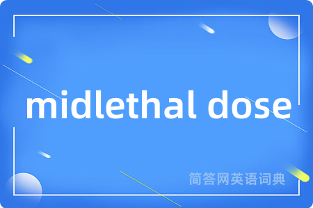 midlethal dose